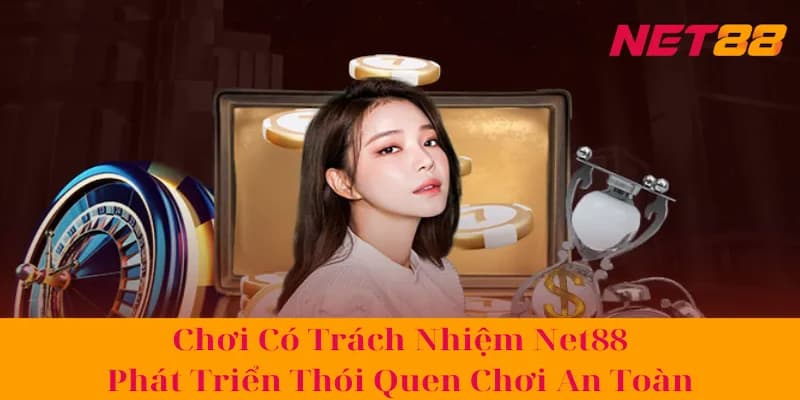 Cách Net88 hỗ trợ người dùng chơi có trách nhiệm