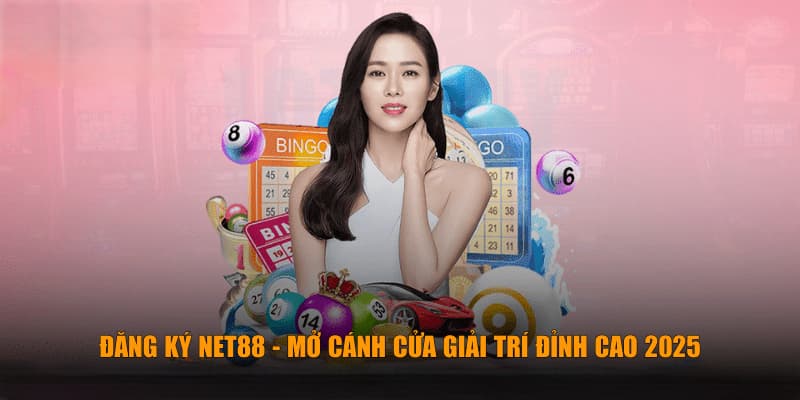 Cách tối ưu tài khoản sau khi đăng ký Net88