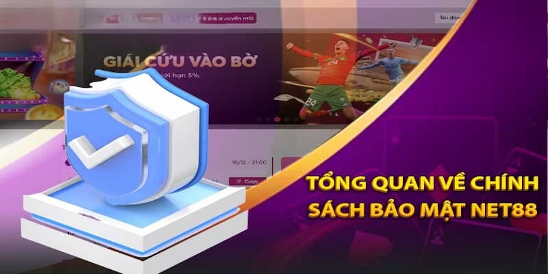 Tại sao chính sách bảo mật là yếu tố sống còn tại Net88